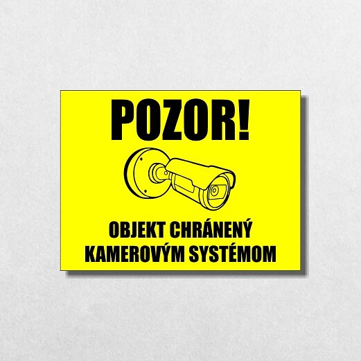 žlutá tabulka Pozor! Objekt chráněn kamerovým systémem