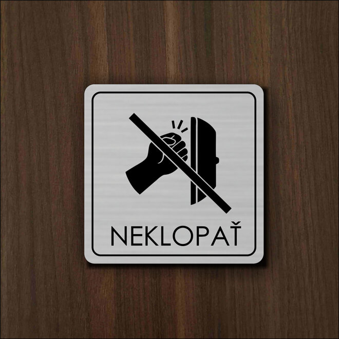 stříbrná tabulka NEKLOPAŤ (neklepat) s piktogramem