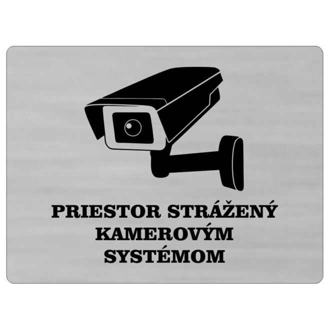 stříbrná tabulka Prostor střežený kamerovým systémem