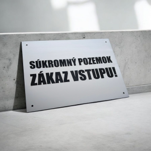 Tabulka Zákaz vstupu soukromý pozemek